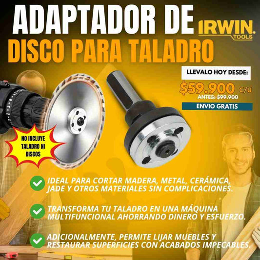 ADAPTADOR DE DISCOS PARA TALADRO |IRWIN TOOLDS®|