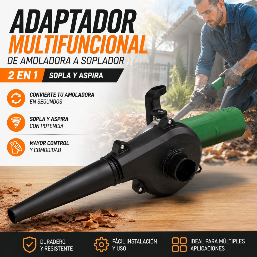 ADAPTADOR DE SOPLADORA A PULIDORA